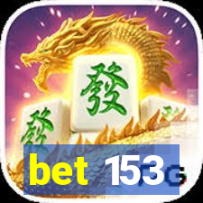 bet 153
